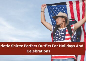 Patriotic Shirts: Perfect Outfits For Holidays And Celebrations