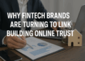 Why Fintech Brands Are Turning to Link Building Agencies to Strengthen Online Trust
