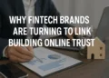 Why Fintech Brands Are Turning to Link Building Agencies to Strengthen Online Trust